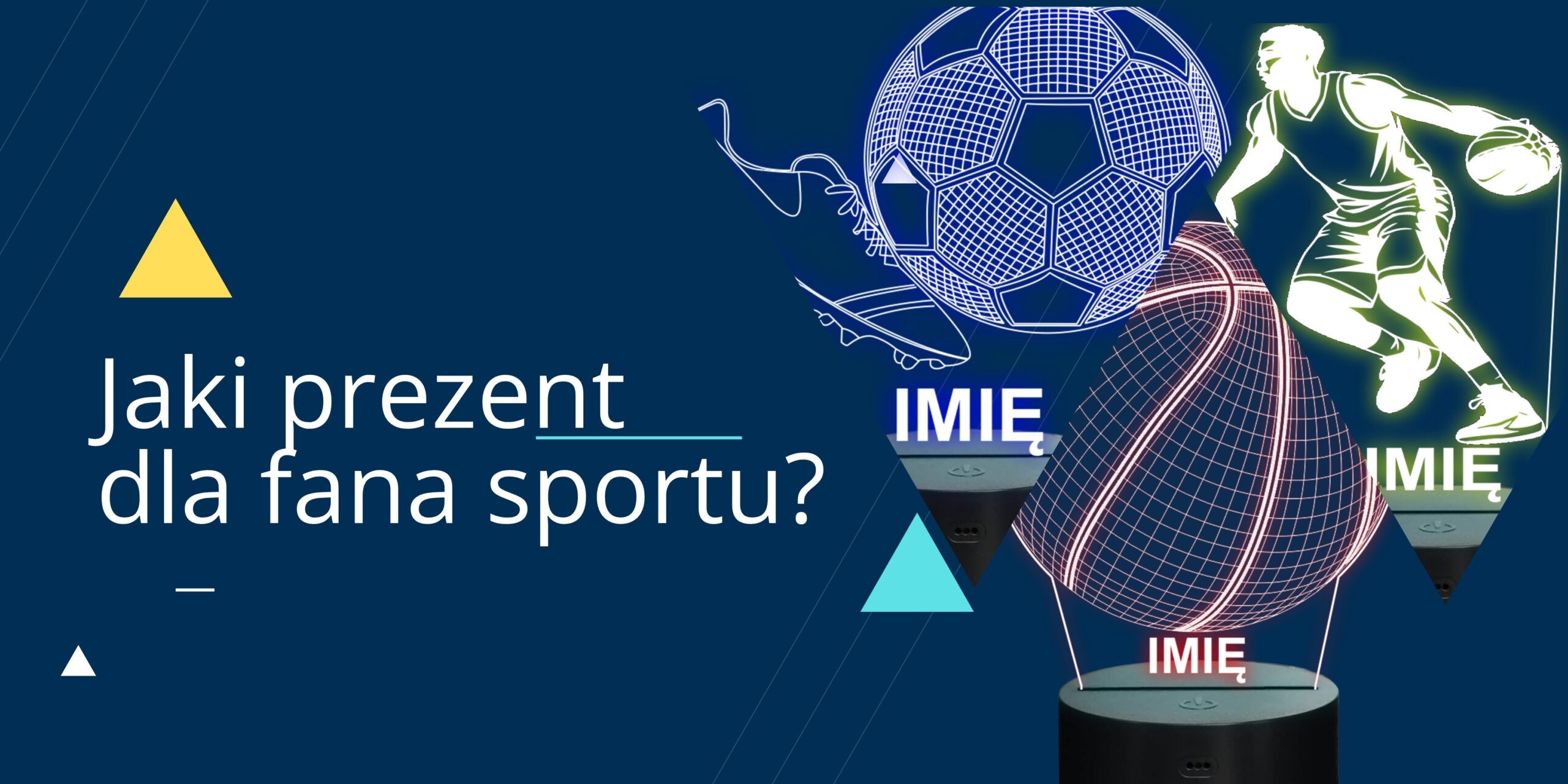 Jaki prezent dla miłośnika sportu? - Sprawdź personalizowane lampki nocne LED z imieniem!