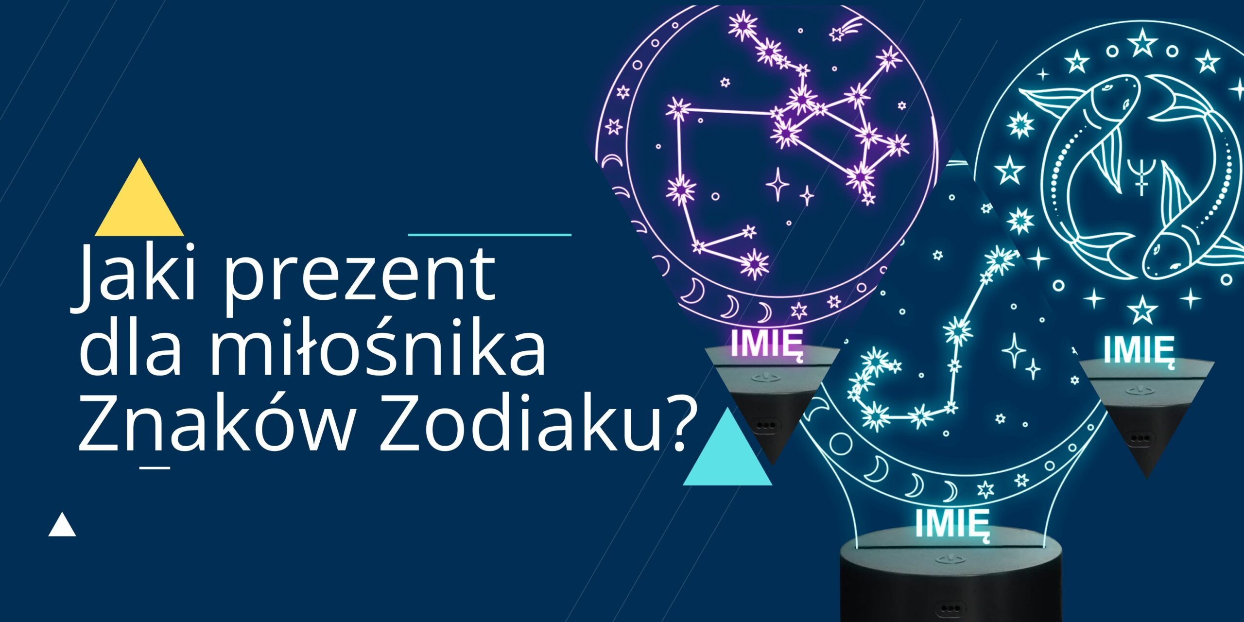 Jaki prezent dla miłośnika Znaków Zodiaków? - Sprawdź personalizowane lampki nocne LED z imieniem!