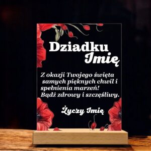 Akrylowa Statuetka na Dzień Dziadka Życzenia Personalizowana Prezent Kwiaty