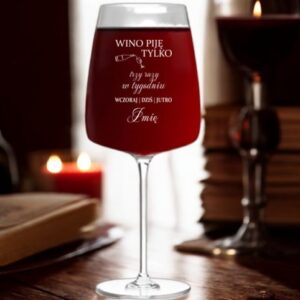 Kieliszek do Wina z Grawerem Wino Piję Tylko Trzy razy na Prezent 600ml