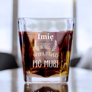 Szklanka do Whisky Soku z Grawerem Nie Wielbłąd Pić Musi na Prezent