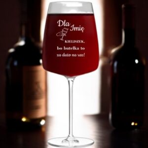 Kieliszek do Wina z Grawerem Butelka To za Dużo na Prezent 600ml