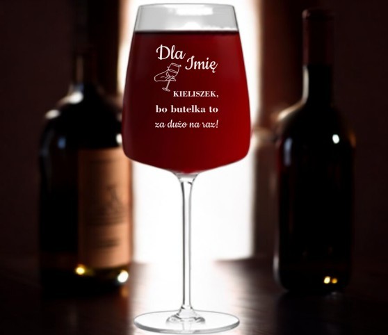 Kieliszek do Wina z Grawerem Butelka To za Dużo na Prezent 600ml Kieliszek do Wina z Grawerem Butelka To za Dużo na Prezent 600ml