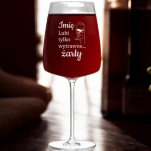 Kieliszek do Wina z Grawerem Wytrawne Żarty na Prezent 600ml