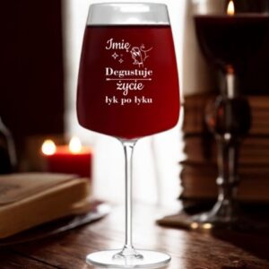 Kieliszek do Wina z Grawerem Degustuje Życie na Prezent 600ml